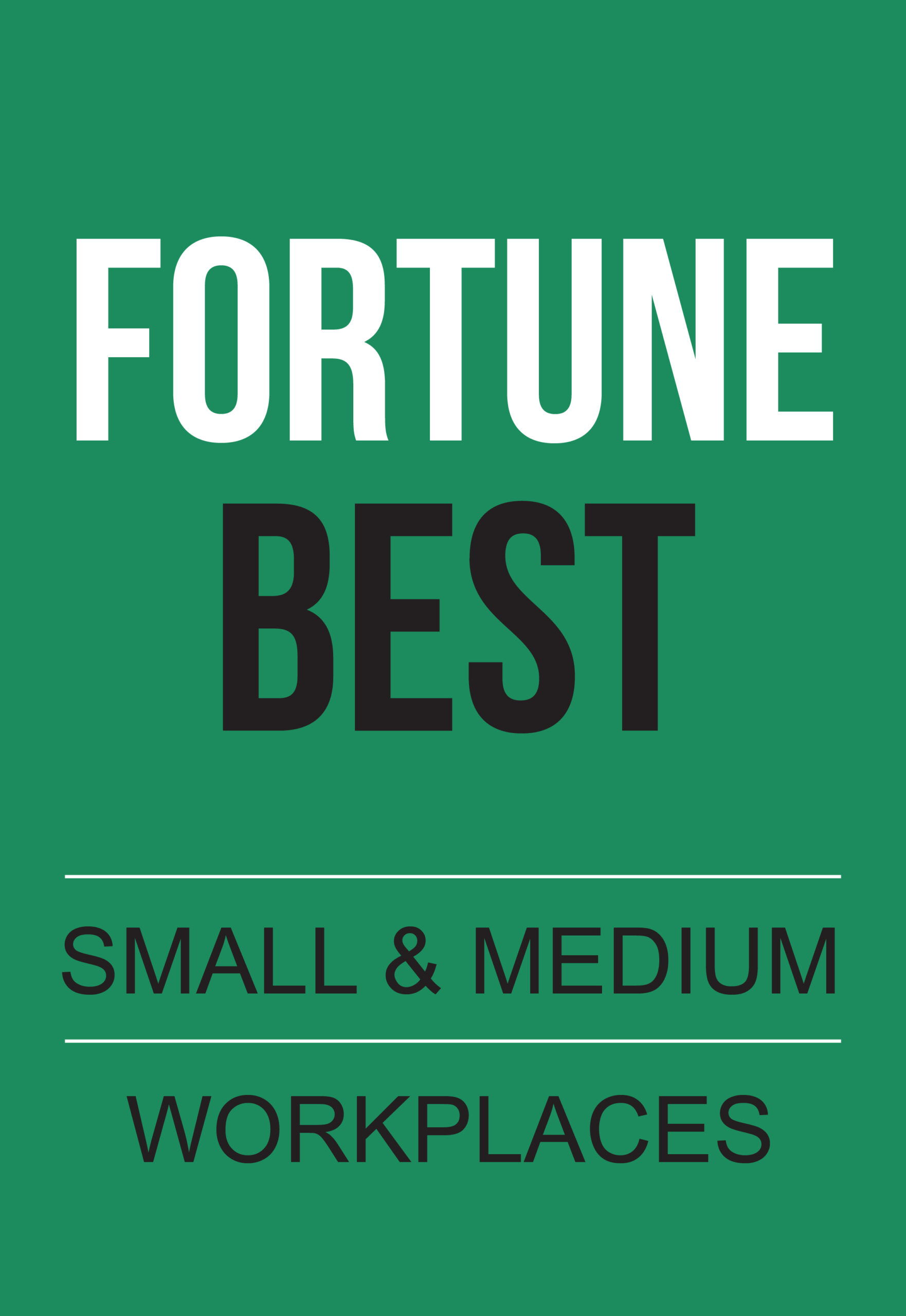 Fortune Best  Small/Medium Workplaces  